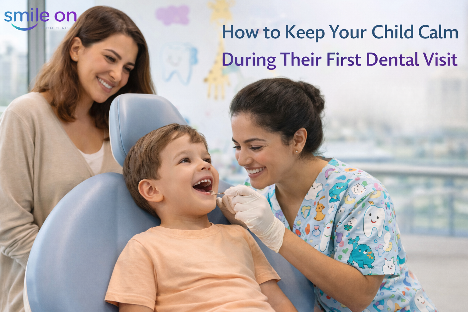 How to Keep Your Child Calm During First Dental Visit