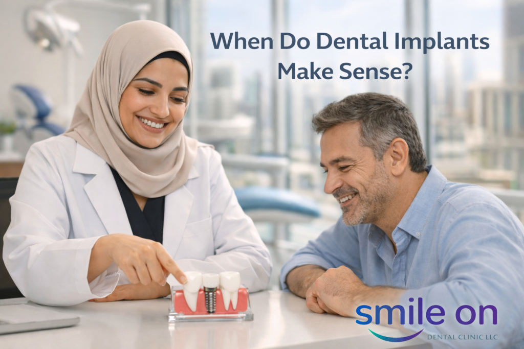 When do dental implants make sense?
